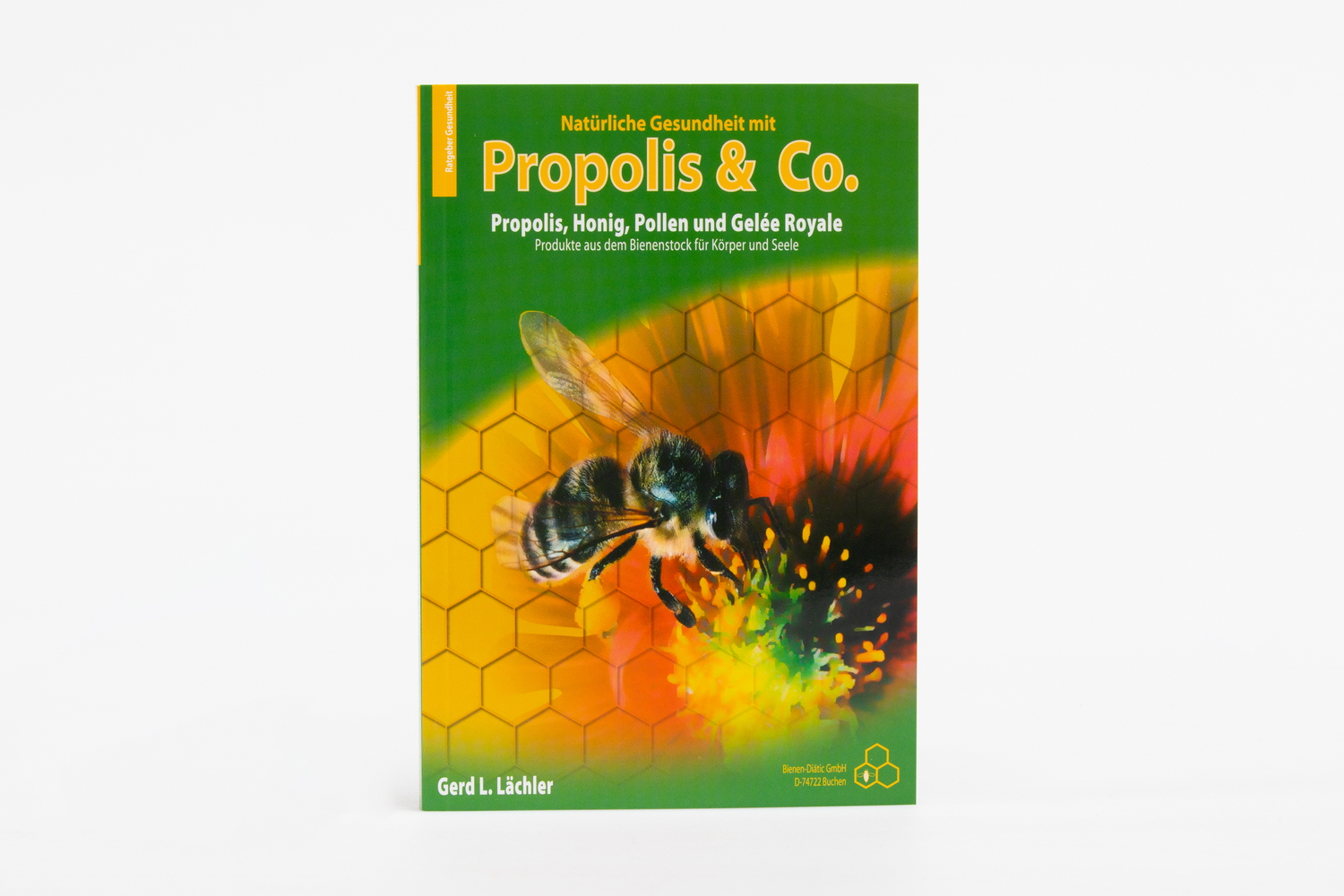 Buch: Lächler, Propolis & Co.